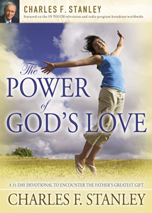 The Power of God's Love: A 31 Day Devotional to Encounter the Father's Greatest Gift