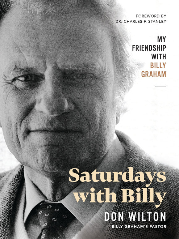 Saturdays with Billy My Friendship with Billy Graham