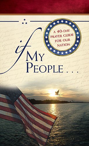 If My People...: A 40-Day Prayer Guide for Our Nation