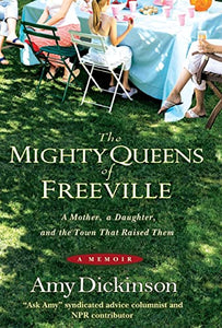 The Mighty Queens of Freeville: A Mother, a Daughter, and the Town That Raised Them: A Memoir