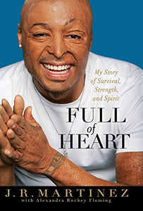 Full of Heart: My Story of Survival, Strength, and Spirit