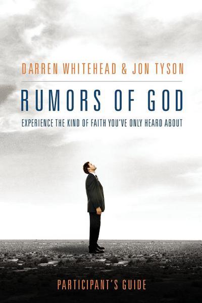 Rumors of God Participant's Guide