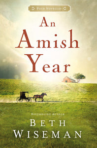 An Amish Year: Four Amish Novellas