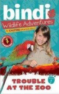 Trouble at the Zoo: A Bindi Irwin Adventure (Bindi's Wildlife Adventures, 1)