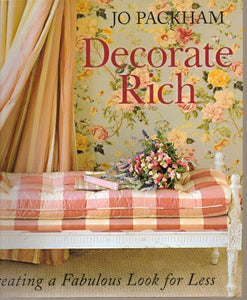 Decorate Rich, Creating a Fabulous Look for Less