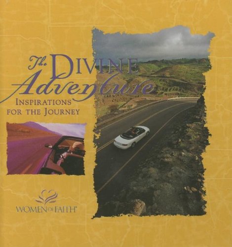 The Divine Adventure: Inspirations for the Journey