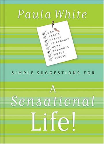 Simple Suggestions for a Sensational Life