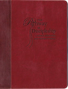 The Pathway to Discipleship: A Yearly Devotion and Prayer Journal