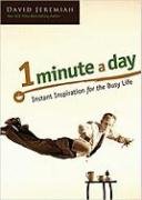 One Minute a Day: Instant Inspiration for the Busy Life