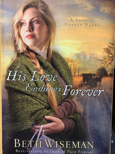 His Love Endures Forever (Land of Canaan: Thorndike Press Large Print Christian Fiction)