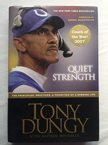 Quiet Strength: The Principles, Practices, & Priorities of a Winning Life