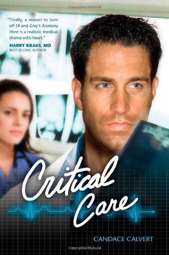 Critical Care (Mercy Hospital, Book 1)
