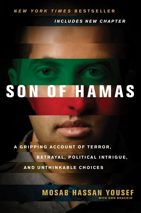 Son of Hamas: A Gripping Account of Terror, Betrayal, Political Unthinkable Choices