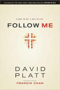 Follow Me: A Call to Die. A Call to Live.