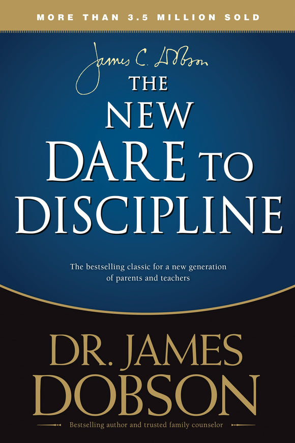 The New Dare to Discipline