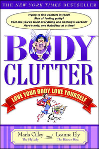 Body Clutter: Love Your Body, Love Yourself