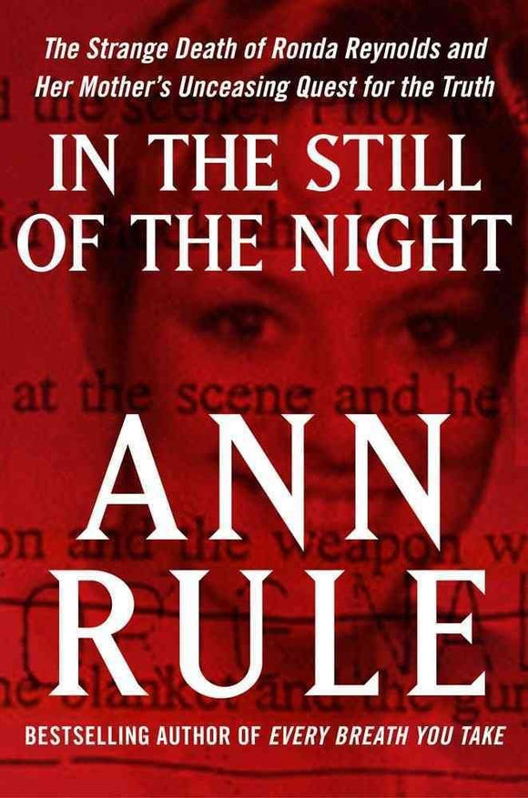 In the Still of the Night: The Strange Death of Ronda Reynolds and Her Mother's Unceasing Quest for the Truth
