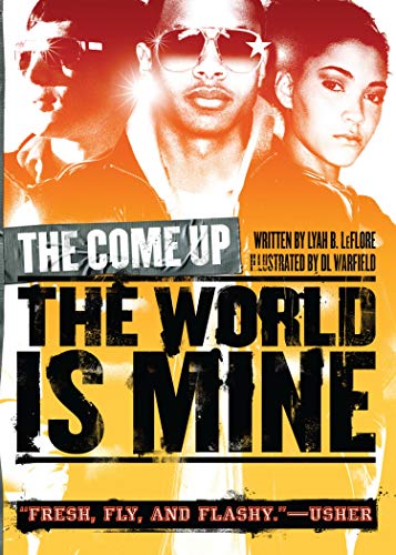 The World Is Mine (The Come Up)