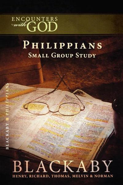 Philippians: A Blackaby Bible Study Series (Encounters With God)
