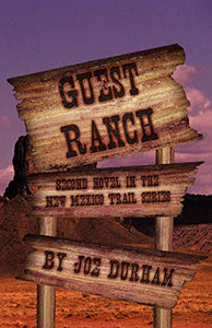 Guest Ranch (New Mexico Trail Series)