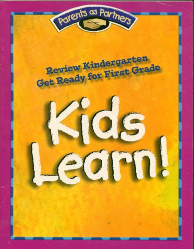 Kids Learn! Review 1st Grade Get Ready for 2nd Grade (Parents as Partners)