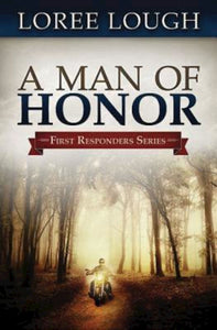 A Man of Honor: First Responders Book #3 (First Responders, 3)