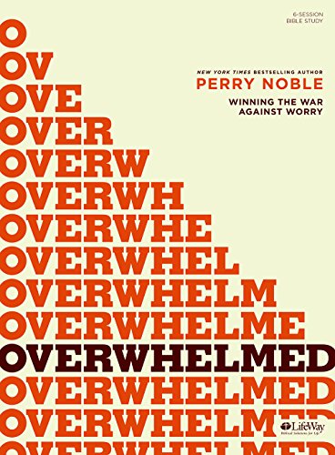 Overwhelmed - Bible Study Book