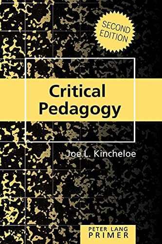 Critical Pedagogy Primer: Second Edition (Peter Lang Primer)