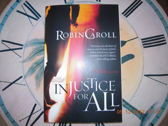 Injustice For All: A Justice Seekers Novel