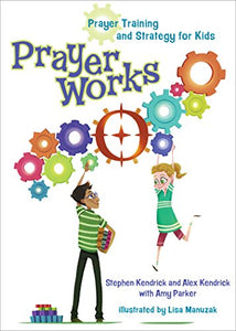 PrayerWorks: Prayer Strategy and Training for Kids