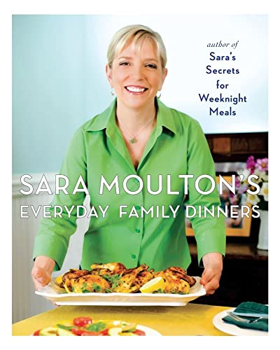 Sara Moulton's Everyday Family Dinners