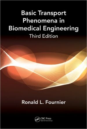 Basic Transport Phenomena in Biomedical Engineering