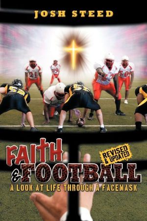 Faith And Football: A Look At Life Through A Facemask