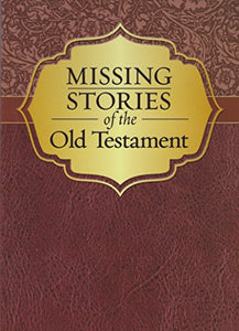 MISSING STORIES OF THE OLD TESTAMENT
