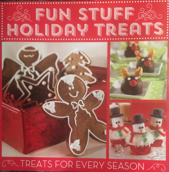 Fun Stuff Holiday Treats - Treats For Every Season [124 pages of holiday recipes]