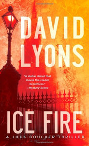 Ice Fire: A Jock Boucher Thriller