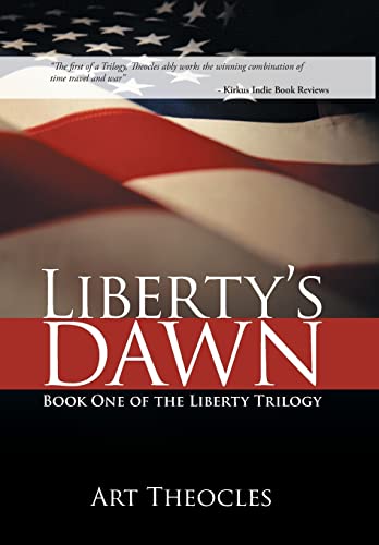 Liberty's Dawn: Book One of the Liberty Trilogy