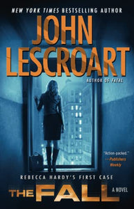 The Fall: A Novel (Dismas Hardy)