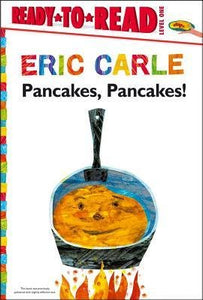 [(Pancakes, Pancakes! )] [Author: Eric Carle] [May-2013]