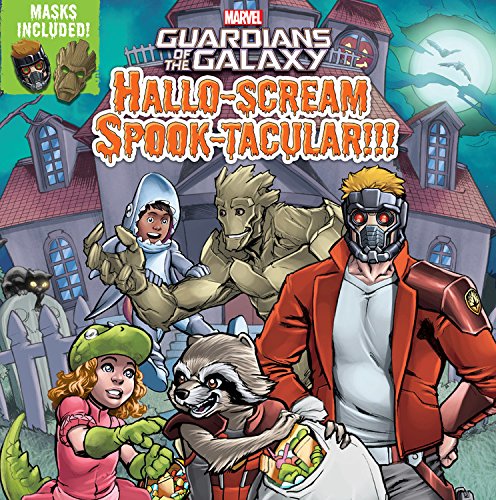 Guardians of the Galaxy Hallo-scream Spook-tacular!!! (Marvel Guardians of the Galaxy)