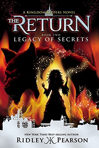 Kingdom Keepers: The Return Book Two Legacy of Secrets (Kingdom Keepers: The Return, Book Two) (Kingdom Keepers: The Return, 2)
