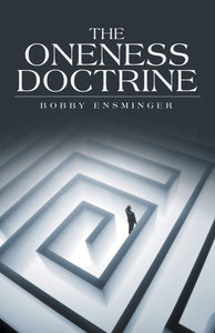 The Oneness Doctrine