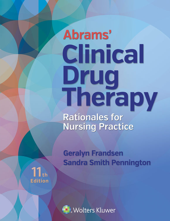 Abrams' Clinical Drug Therapy: Rationales for Nursing Practice