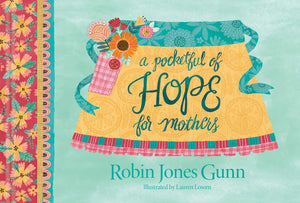 A Pocketful of Hope for Mothers