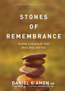 Stones of Remembrance: Healing Scriptures for Your Mind, Body, and Soul (Memory Rescue Resource)