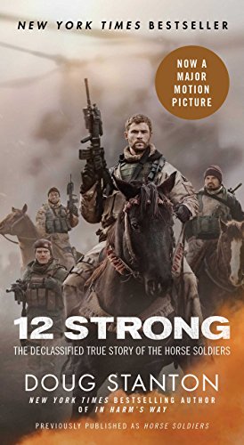 12 Strong: The Declassified True Story of the Horse Soldiers