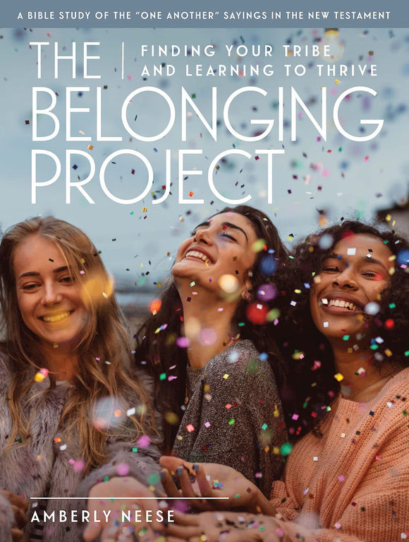 Belonging Project Women's Bible Study Guide with Leader Helps (The Belonging Project)