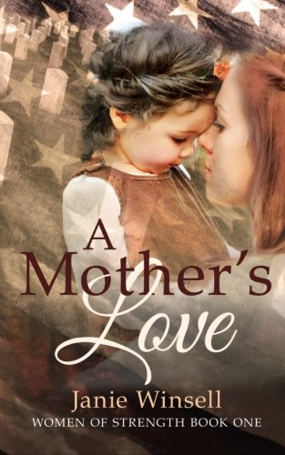 A Mother's Love: Women of Strength Book 1