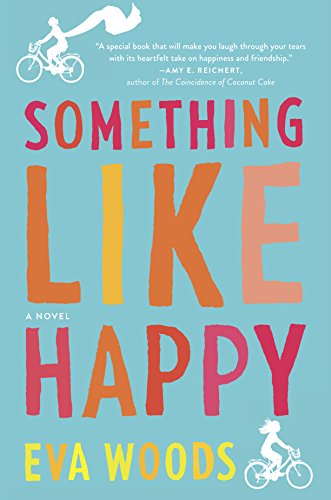 Something Like Happy: A Novel