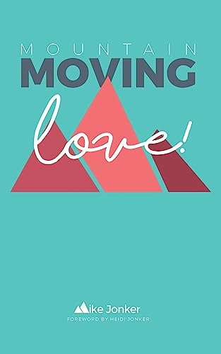 Mountain-Moving Love